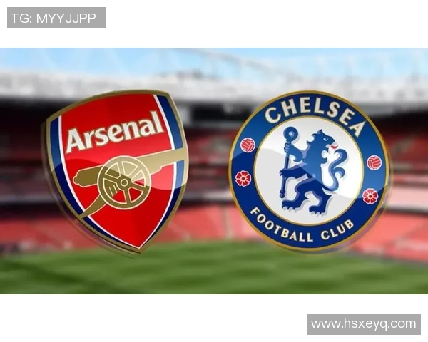 阿森纳与切尔西对决门票信息及购票攻略详解